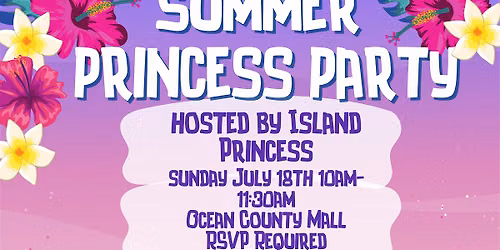 Summer Princess Party! Tom\u2019s River