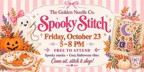 Spooky Stitch @ The Golden Needle CO