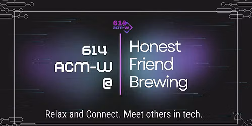 614 ACM-W Presents - Women in Tech Connect