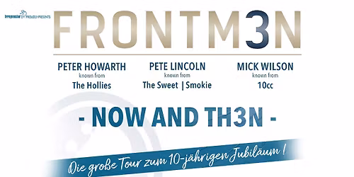 FRONTM3N | Now and Th3n - TOUR 2025\/26