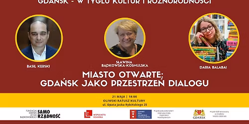 \u201eMiasto otwarte: Gda\u0144sk jako przestrze\u0144 dialogu\u201d (\u201eGda\u0144sk \u2013 w tyglu kultur i r\u00f3\u017cnorodno\u015bci\u201d)
