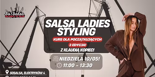 SALSA LADIES STYLING DLA POCZ\u0104TKUJ\u0104CYCH - WARSZTATY Z KLAUDI\u0104 KOPIEC - 3 EDYCJA!