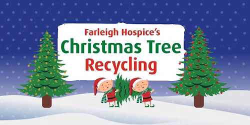 Farleigh Hospice Christmas Tree Recycling