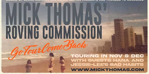 MICK THOMAS' ROVING COMMISSION - GoTourComeBack - Castlemaine