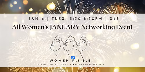 Women R.I.S.E. JANUARY Networking Event + Guest Speaker Katelyn Brush