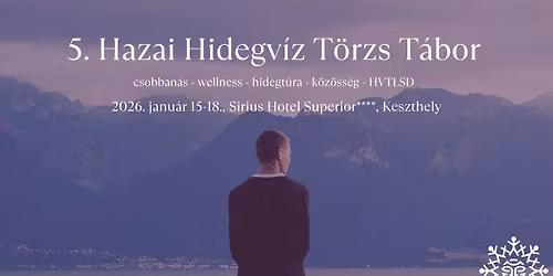 MEGTELT - 5. Hazai Hidegv\u00edz T\u00f6rzs T\u00e1bor, Sirius Hotel**** Superior, Keszthely \ud83d\udca6\ud83d\udd25\u2744\ufe0f\ud83c\udf3f\ud83d\udc4c