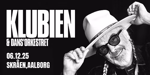 Klubien & Dans'Orkestret - 40 \u00e5rs jubil\u00e6umskoncert \/\/ Skr\u00e5en