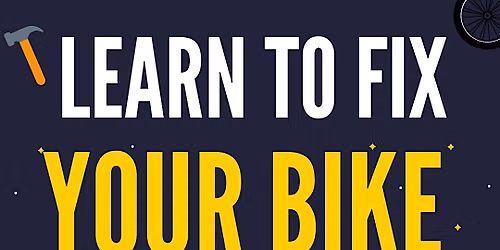 Learn to fix your bike