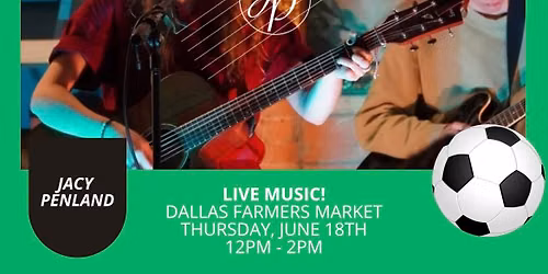 Match Days and Market Vibes Live Music- Jacy Penland