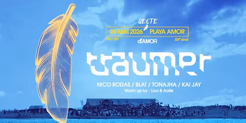 SECTE OPENING \ud83d\udd39 TRAUMER \ud83d\udd39 PLAYA AMOR