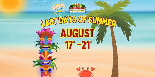 Last days of Summer \u2022 Summer Camp at Kids Club