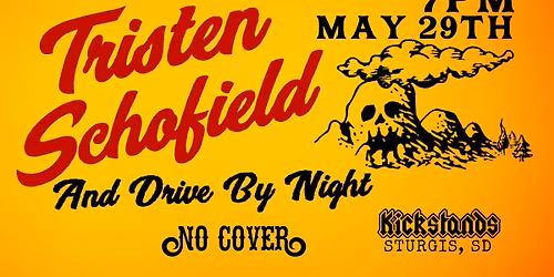 Tristen Schofield And Drive By Night | Kickstands Sturgis