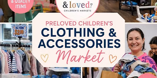 Preloved Children\u2019s Clothing and Accessories Market- Little&Loved 