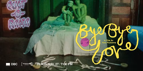 Cult-O-Rama: Bye Bye Love 2K Restoration