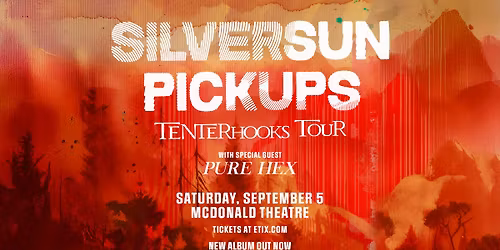 Silversun Pickups - Tenterhooks Tour at McDonald Theatre *NEW DATE*