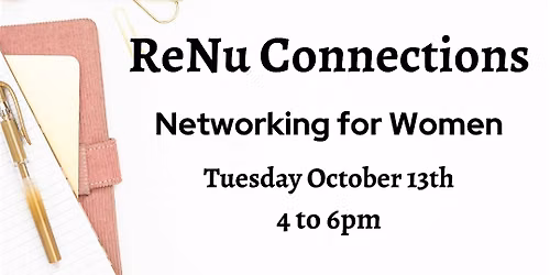 ReNu Connections Networking for Women