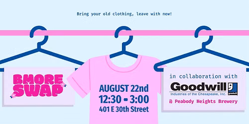 Community Clothing Swap: Goodwill x BmoreSwap