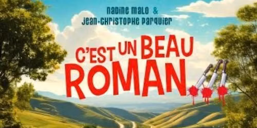 C'est un beau roman - Une com\u00e9die de Lilian Llyoyd