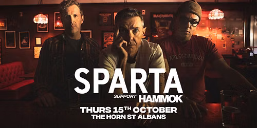 Sparta | The Horn, St Albans
