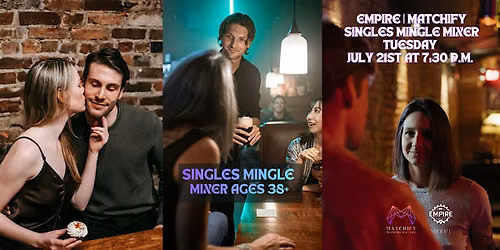 Empire Singles Mingle Mixer Ages 38+