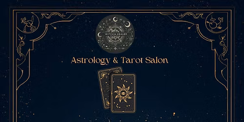 Astrology and Tarot Salon with the Witch and Healer Collective