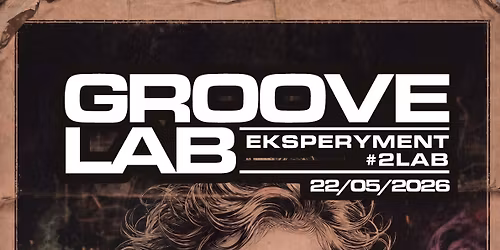 GROOVE LAB #2 TECHNO EXPERYMENT \ud83e\uddea
