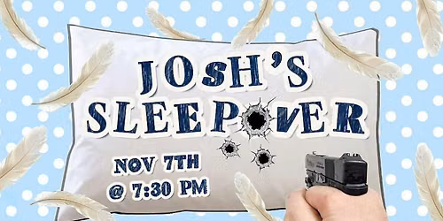 Josh's Sleepover