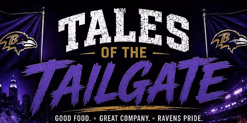 Tales of the Tailgate presents: Ravens VS falcons  October 11th 2026