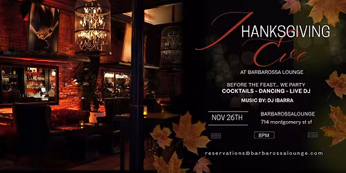 Barbarossa's Annual Pre-Thanksgiving Party