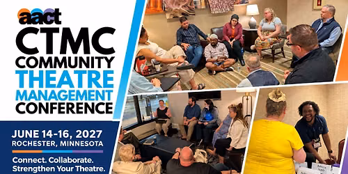 AACT Community Theatre Management Conference (CTMC) 2027