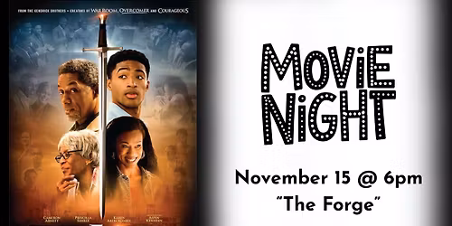 Movie Night - "The Forge"