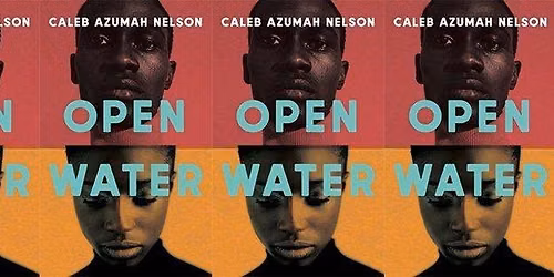 Open Water by Caleb Azumah Nelson