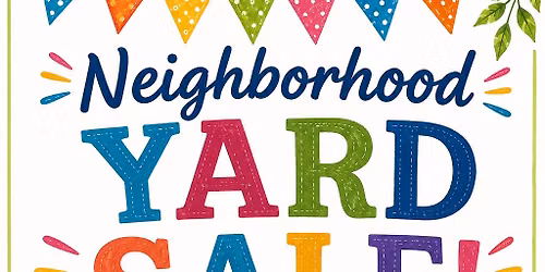 Neighborhood Yard Sale - Stoneview 