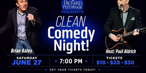 Clean Comedy Night featuring Brian Bates and Paul Aldrich