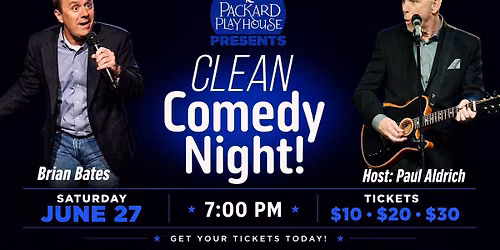 Clean Comedy Night featuring Brian Bates and Paul Aldrich