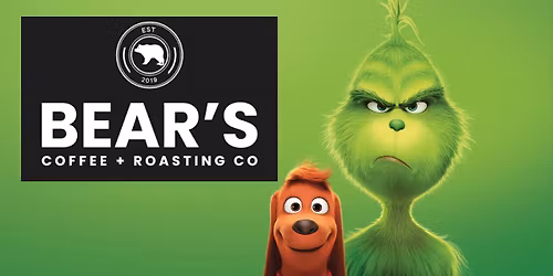 Free Showing of Grinch Sponsored by Bear Coffee