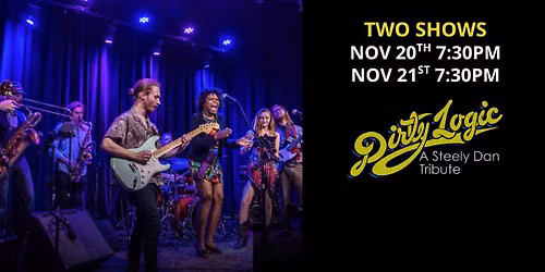 Dirty Logic \u2013 a Tribute to Steely Dan (Friday)