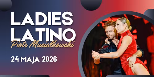 Ladies Latino || Piotr Musia\u0142kowski || warsztaty \/\/ 24.05 Art of Move