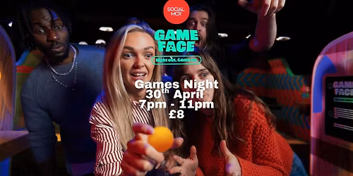 GAMES NIGHT X GAME FACE