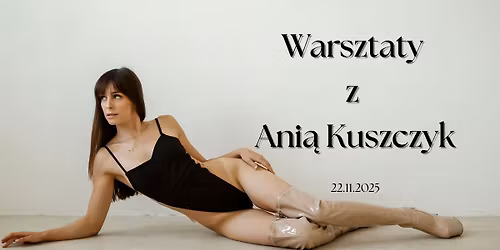Warsztaty z Ani\u0105 Kuszczyk