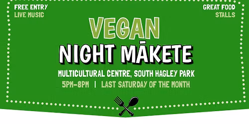 Vegan Night M\u0101kete - Multicultural Center Hagley Park 