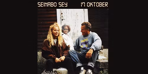 Seinabo Sey | Klubb Efterslag