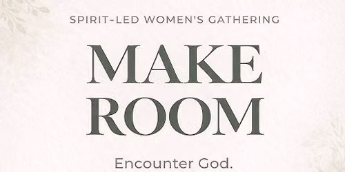 Make Room Women\u2019s Gathering 