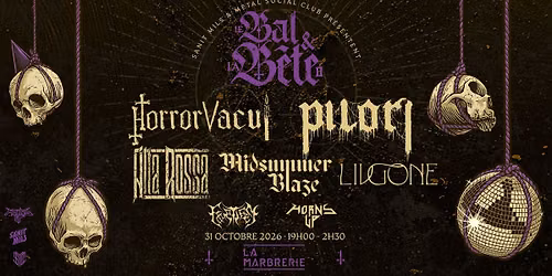Le Bal & La B\u00eate II \/\/ La Marbrerie \/\/ 31.10.2026