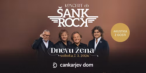 \u0160ank Rock koncert ob dnevu \u017eena - Cankarjev dom