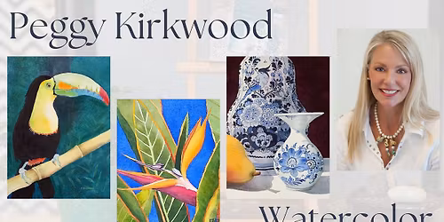 Confidence & Joy in Watercolor, Building Skills 4-Week Course with Peggy Kirkwood
