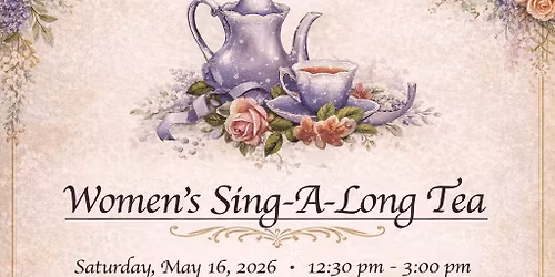Women's Sing-A-Long Tea
