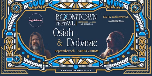 Boomtown Afters ft. Osiah & Dobarae