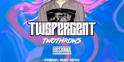Twopercent w\/ Twothrows & Hosanna at Galaxie - Covington