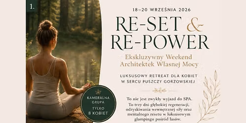 RE-SET & RE-POWER: Ekskluzywny Weekend Architektek W\u0142asnej Mocy - Santoczno (18 \u2013 20 wrze\u015bnia)